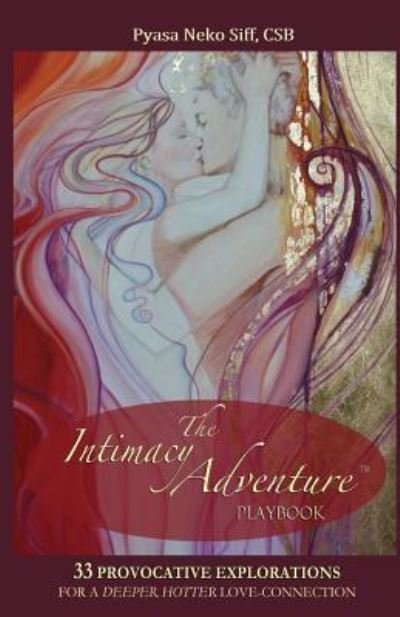 Cover for Pyasa Neko Siff · The Intimacy Adventure playbook (Paperback Book) (2015)