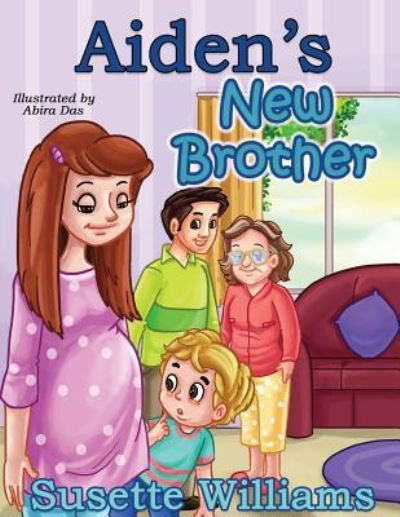 Cover for Susette Williams · Aiden's New Brother (Paperback Book) (2017)