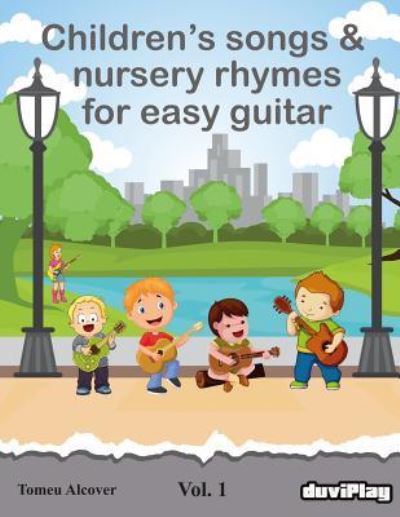 Cover for Tomeu Alcover · Children's songs &amp; nursery rhymes for easy guitar. Vol 1. (Paperback Book) (2016)