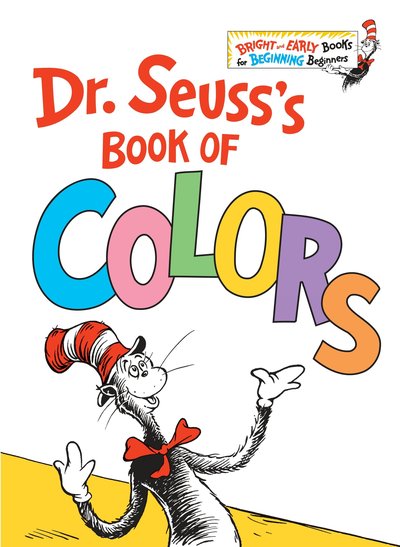 Dr. Seuss's Book of Colors - Bright & Early Books (R) - Dr. Seuss - Books - Random House Children's Books - 9781524766184 - January 2, 2018