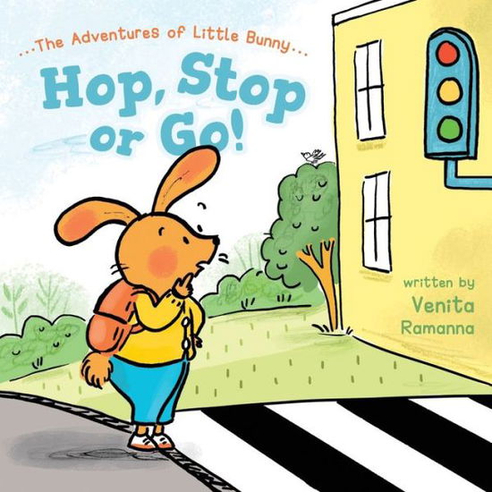 Cover for Venita Ramanna · Hop, Stop or Go! (Paperback Book) (2021)