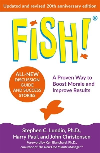 Fish!: 20th Anniversary Edition - Stephen C. Lundin - Books - Hodder & Stoughton - 9781529336184 - July 9, 2020