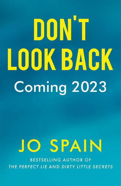 Cover for Jo Spain · Don't Look Back: An addictive destination thriller from the author of The Trial (Paperback Book) (2023)