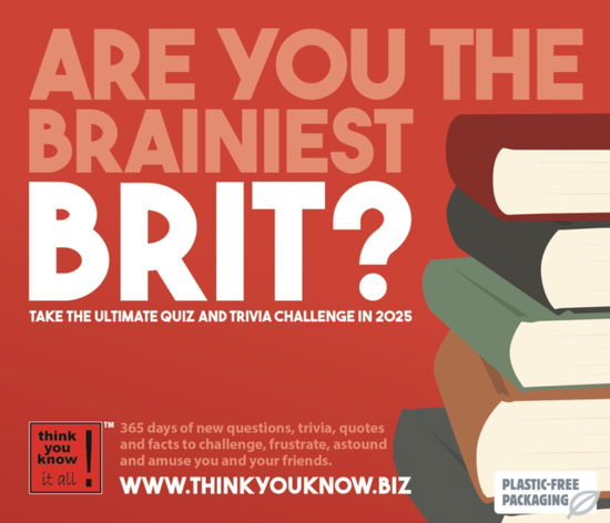 Are you the Brainiest Brit Box Calendar 2025 - Think You Know - Kirjat - Think You Know - 9781529844184 - perjantai 23. elokuuta 2024