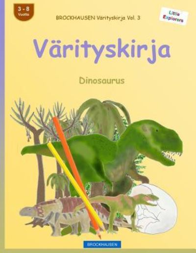 Cover for Dortje Golldack · BROCKHAUSEN Varityskirja Vol. 3 - Varityskirja (Paperback Book) (2016)