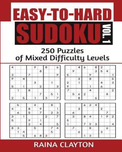 Cover for Raina Clayton · Easy-to-Hard Sudoku Vol. 1 (Paperback Book) (2016)