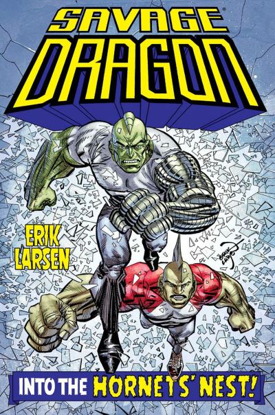 Cover for Erik Larsen · Savage Dragon: Into the Hornet's Nest (Paperback Book) (2023)