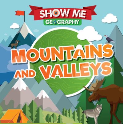 Mountains and Valleys - Emilie Dufresne - Books - Kidhaven Publishing - 9781534538184 - July 30, 2021