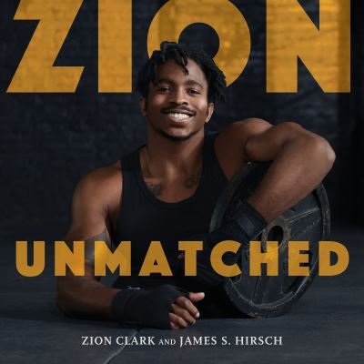 Cover for Zion Clark · Zion Unmatched (Hardcover bog) (2021)