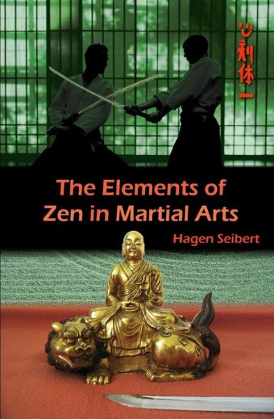 Cover for Hagen Seibert · The Elements of Zen in Martial Arts (Paperback Book) (2016)