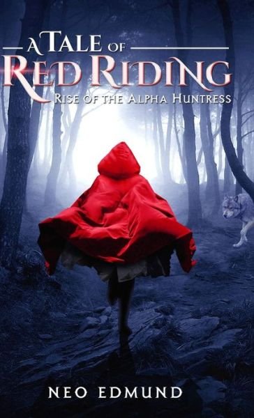 Cover for Neo Edmund · A Tale of Red Riding (Hardcover Book) (2018)