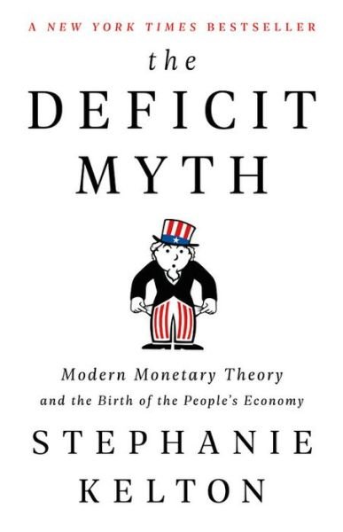 Cover for Stephanie Kelton · Deficit Myth (Innbunden bok) (2020)