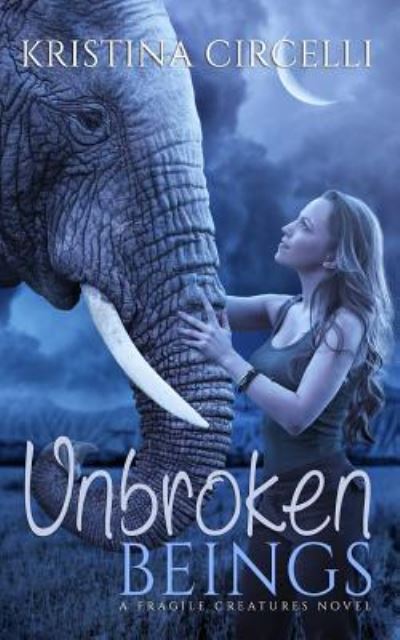 Cover for Kristina Circelli · Unbroken Beings (Paperback Book) (2017)