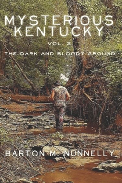 Cover for Barton M Nunnelly · Mysterious Kentucky Vol. 2 (Paperback Book) (2017)