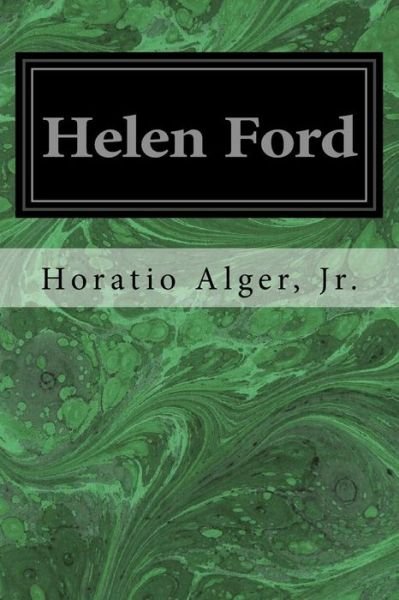 Cover for Alger, Jr., Horatio · Helen Ford (Pocketbok) (2017)