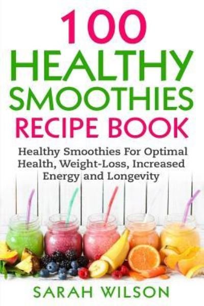 Cover for Sarah Wilson · Smoothie Recipes (Taschenbuch) (2017)