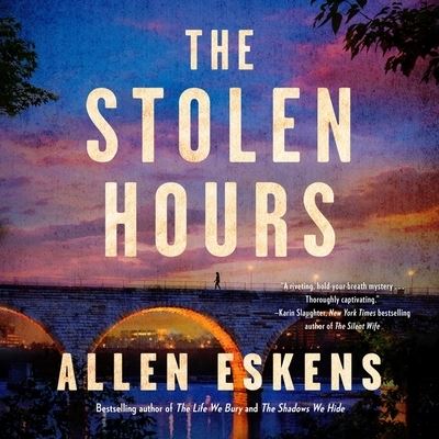 Cover for Allen Eskens · The Stolen Hours Lib/E (CD) (2021)