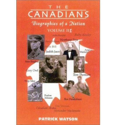 Cover for Patrick Watson · The Canadians: Biographies of a Nation (Volume Iii) (Paperback Bog) (2002)