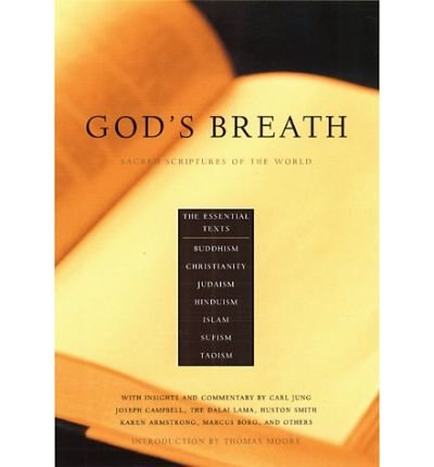 Cover for Aaron Kenedi · God's Breath: Sacred Scriptures of the World -- The Essential Texts of Buddhism, Christianity, Judaism, Islam, Hinduism, Sufism, Taoism (Paperback Book) [1st edition] (2000)