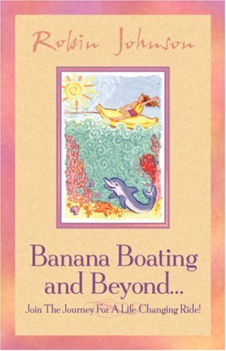 Cover for Robin Johnson · Banana Boating and Beyond... (Innbunden bok) (2003)