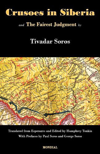 Cover for Tivadar Soros · Crusoes in Siberia. The Fairest Judgment (Taschenbuch) (2011)