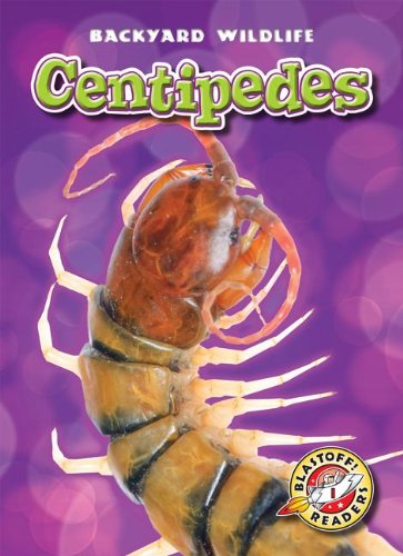 Cover for Margo Gates · Centipedes (Blastoff! Readers: Backyard Wildlife: Level 1) (Hardcover Book) (2013)