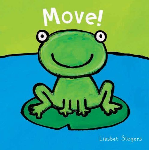 Cover for Liesbet Slegers · Move! (Kartonbuch) [Ltf Brdbk edition] (2012)