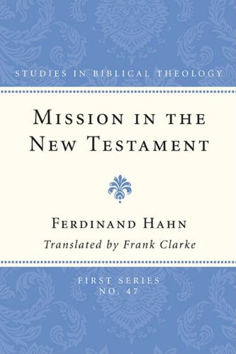 Cover for Ferdinand Hahn · Mission in the New Testament: (Studies in Biblical Theology, First) (Paperback Book) (2009)