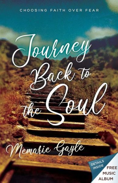 Cover for Memarie Gayle · Journey Back to the Soul (Book) (2020)