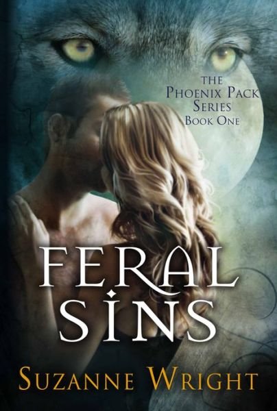 Cover for Suzanne Wright · Feral Sins - The Phoenix Pack (Paperback Book) (2013)