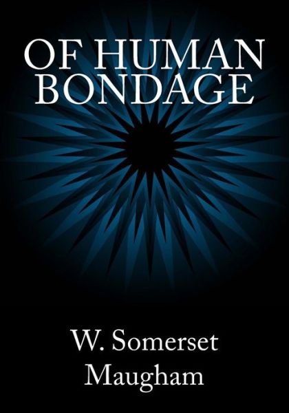 Cover for W. Somerset Maugham · Of Human Bondage (Pocketbok) (2013)