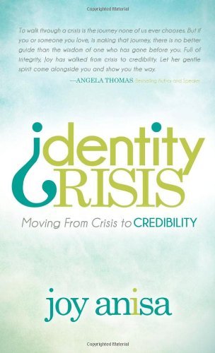 Cover for Joy Anisa · Identity Crisis: Moving From Crisis to Credibility (Hardcover bog) (2014)