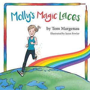 Cover for Tom Margenau · Molly's Magic Laces (Book) (2023)