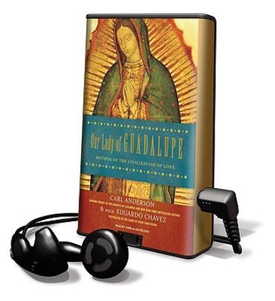 Our Lady of Guadalupe - Carl Anderson - Other - Findaway World - 9781615875184 - December 1, 2009