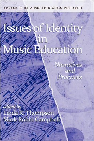 Cover for Linda K Thompson · Issues of Identity in Music Education: Narratives and Practices (Hc) (Hardcover Book) (2010)