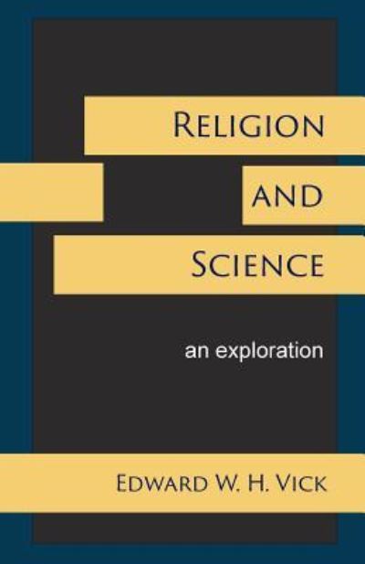 Cover for Edward W H Vick · Religion and Science (Taschenbuch) (2018)