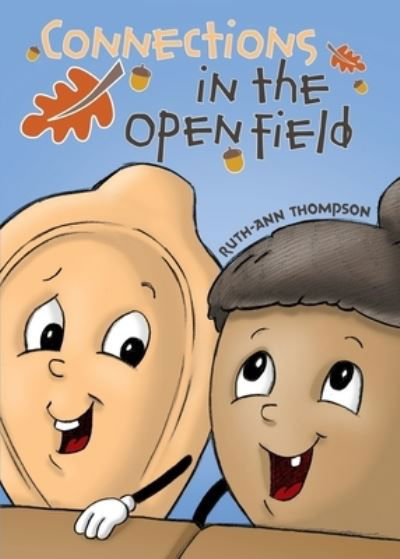 Cover for Ruth-Ann Thompson · Connections in the Open Field - The Open Fielders (Paperback Book) (2019)