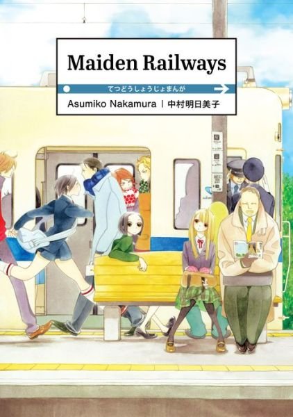 Maiden Railways - Asumiko Nakamura - Livros - Denpa Books - 9781634429184 - 11 de abril de 2019