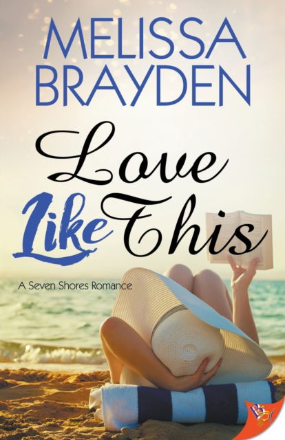 Cover for Melissa Brayden · Love Like This - Seven Shores Romance (Paperback Book) (2018)