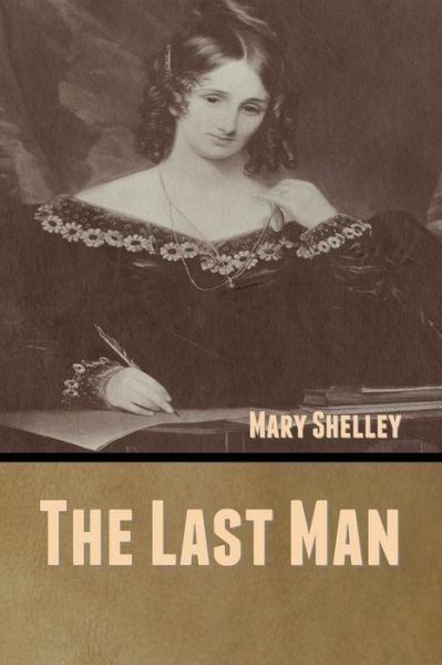 Cover for Mary Shelley · The Last Man (Pocketbok) (2020)