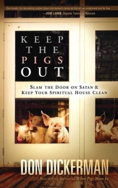 Cover for Don Dickerman · Keep the Pigs Out (Buch) (2010)