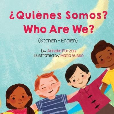 Cover for Anneke Forzani · Who Are We? (Spanish-English) (Paperback Book) (2021)