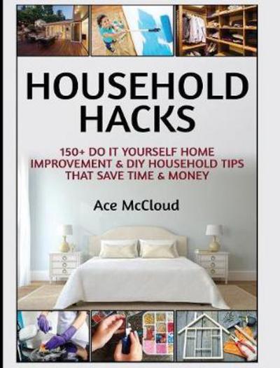 Cover for Ace Mccloud · Household Hacks (Hardcover Book) (2017)