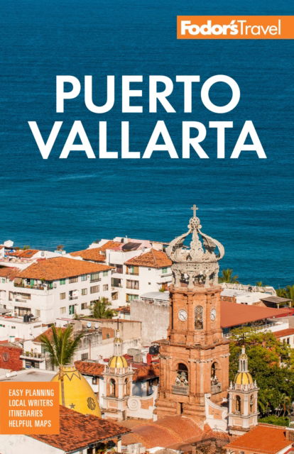 Cover for Fodor's Travel Guides · Fodor's Puerto Vallarta: with Guadalajara &amp; Riviera Nayarit - Full-color Travel Guide (Taschenbuch) [8 New edition] (2023)