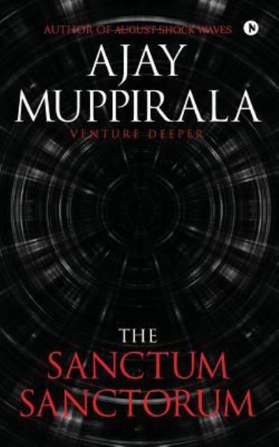 The Sanctum Sanctorum - Ajay Muppirala - Books - Notion Press, Inc. - 9781644291184 - October 1, 2018