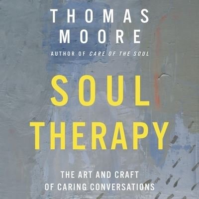 Cover for Thomas Moore · Soul Therapy (CD) (2021)