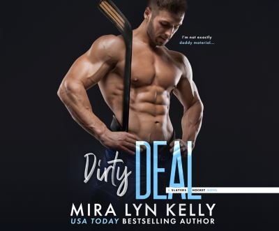 Cover for Mira Lyn Kelly · Dirty Deal (CD) (2022)
