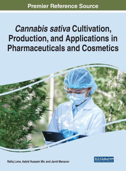 Cover for Rafiq Lone · Cannabis Sativa Cultivation, Production, and Applications in Pharmaceuticals and Cosmetics (Book) (2023)