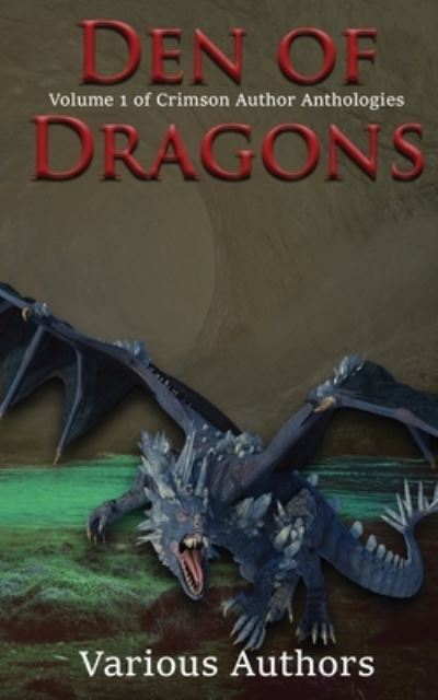 Cover for Various Authors · Den of Dragons (Paperback Bog) (2020)