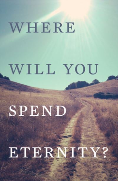 Cover for Spck · Where Will You Spend Eternity? (Pack of 25) (Paperback Book) (2016)